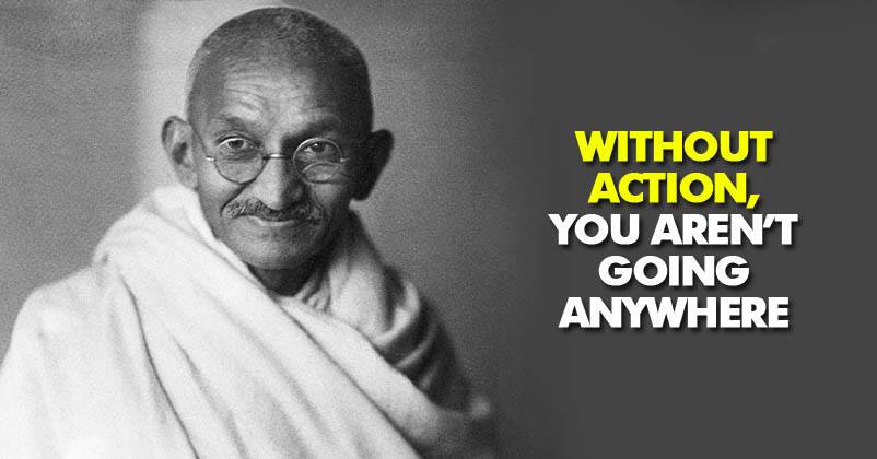 These Mahatma Gandhi Quotes Will Give You Marketing Goals - Marketing Mind